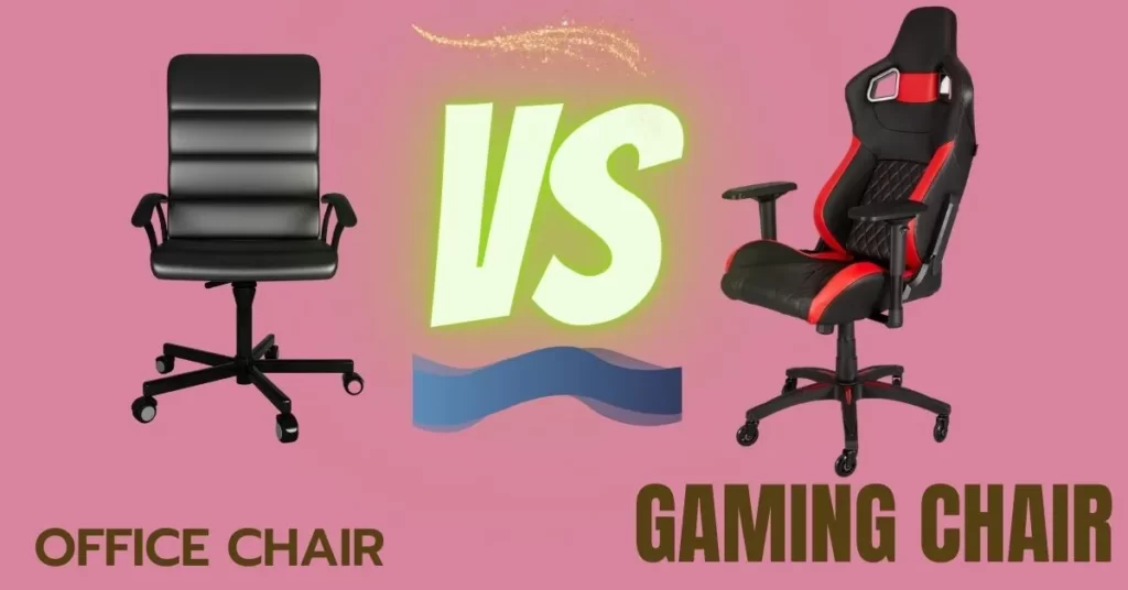 gaming chair vs office chair